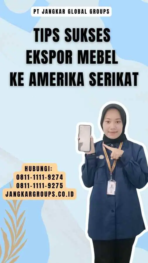 Tips Sukses Ekspor Mebel Ke Amerika Serikat