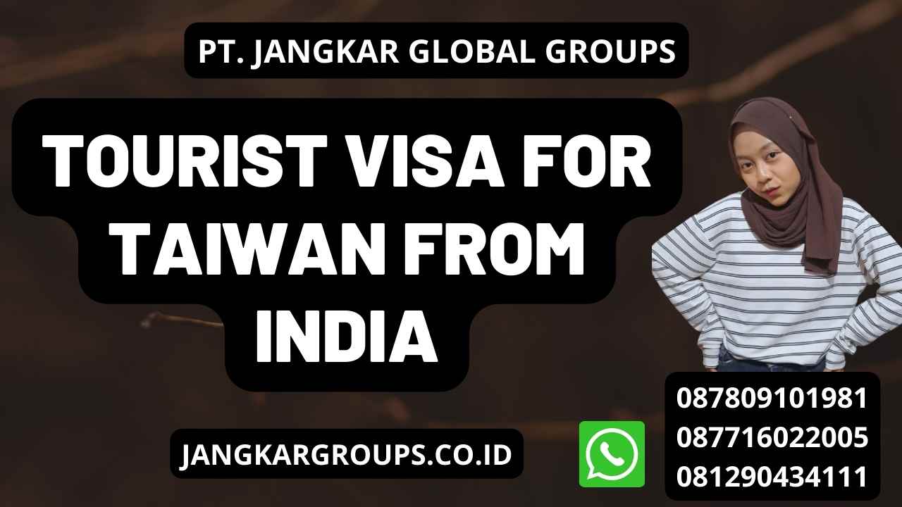 Tourist Visa For Taiwan From India