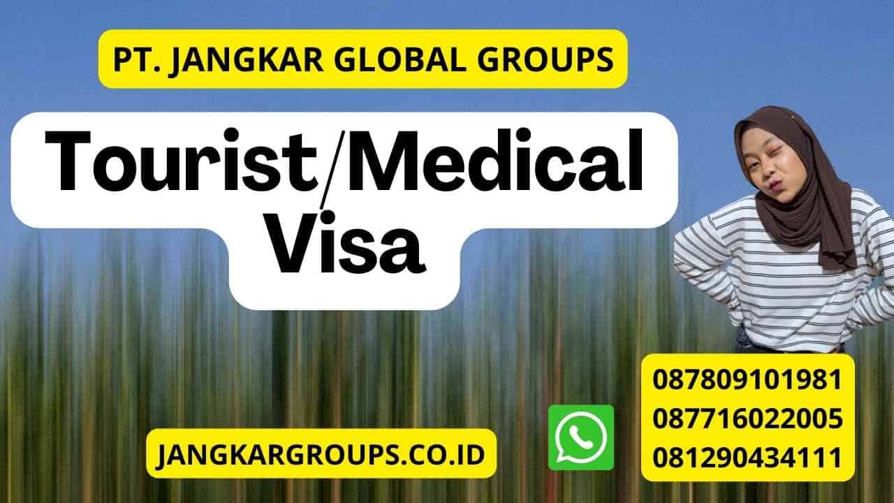 Tourist/Medical Visa