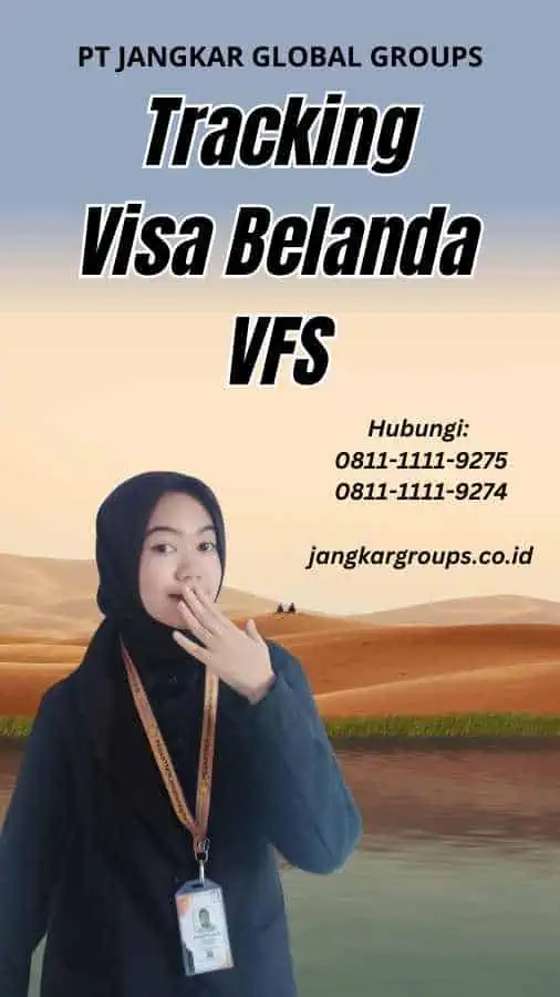 Tracking Visa Belanda VFS