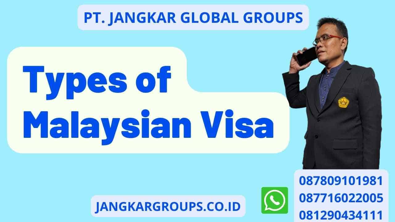 Types of Malaysian Visa