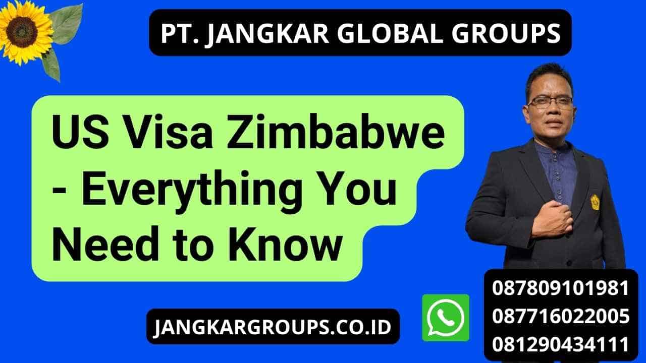 US Visa Zimbabwe - Everything You Need to Know