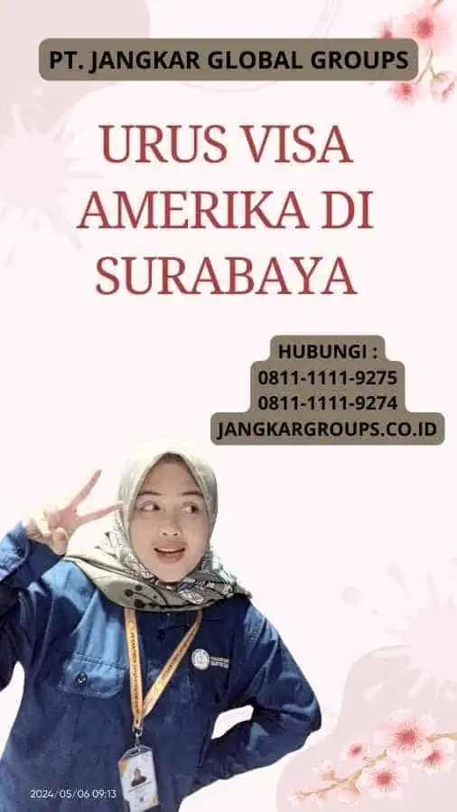 UrUS Visa Amerika Di Surabaya