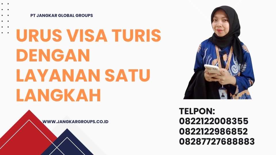 Urus Visa Turis Dengan Layanan Satu Langkah
