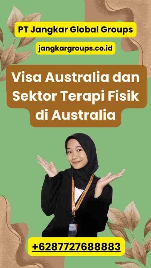 Visa Australia dan Sektor Terapi Fisik di Australia