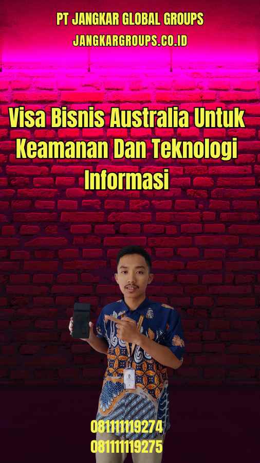 Visa Bisnis Australia Untuk Keamanan Dan Teknologi Informasi