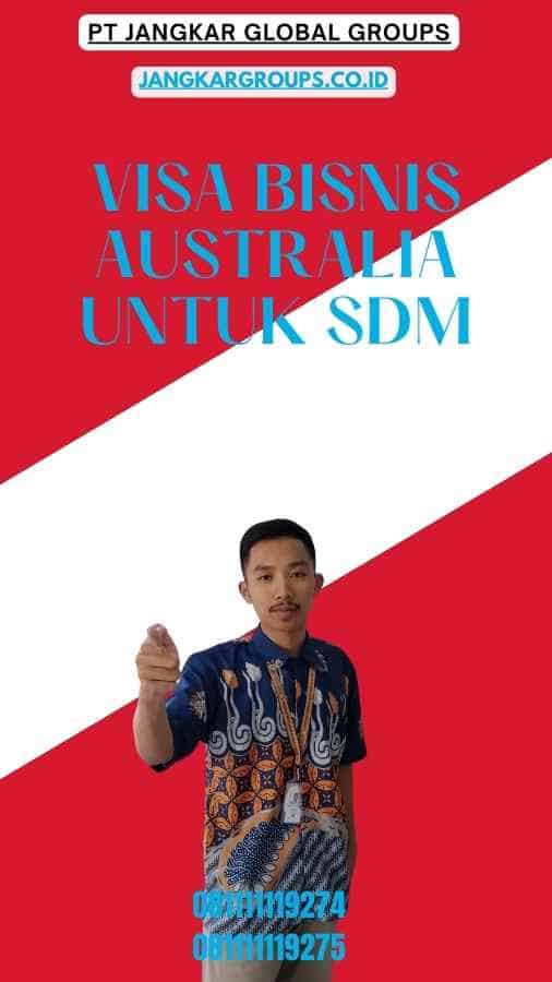 Visa Bisnis Australia Untuk SDM