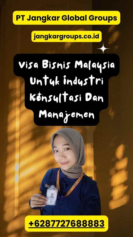 Visa Bisnis Malaysia Untuk Industri Konsultasi Dan Manajemen