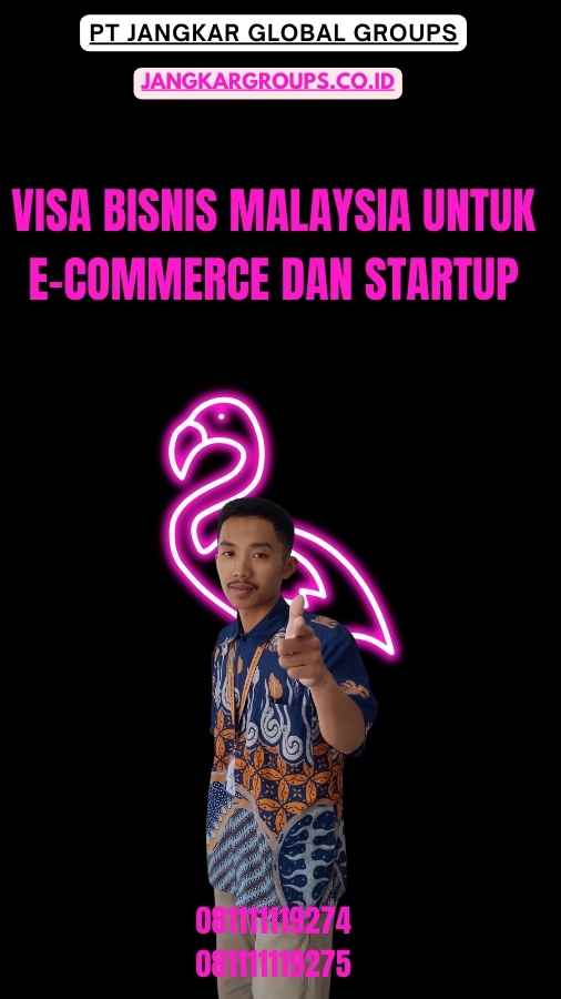 Visa Bisnis Malaysia untuk E-Commerce dan Startup