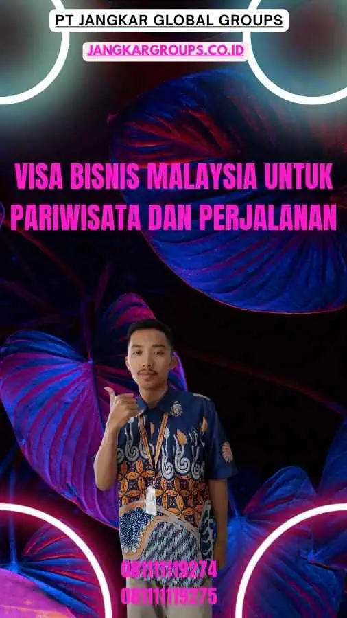 Visa Bisnis Malaysia untuk Pariwisata dan Perjalanan