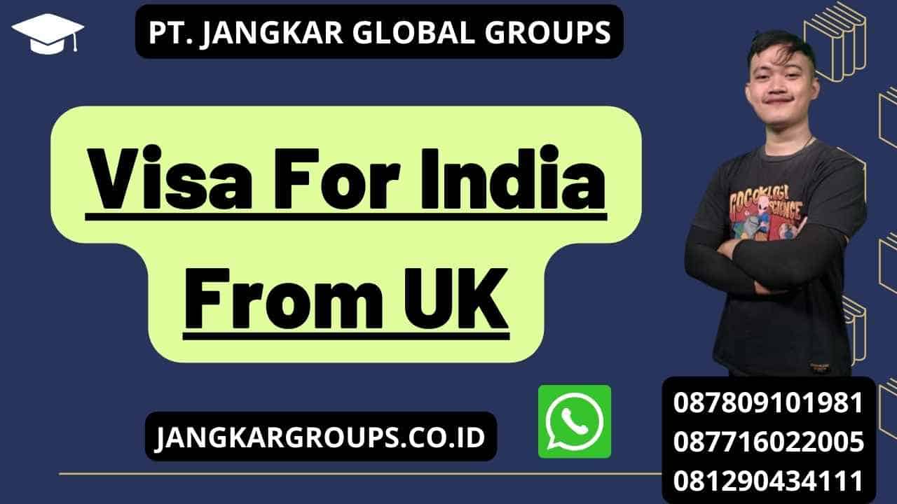 Visa For India From UK