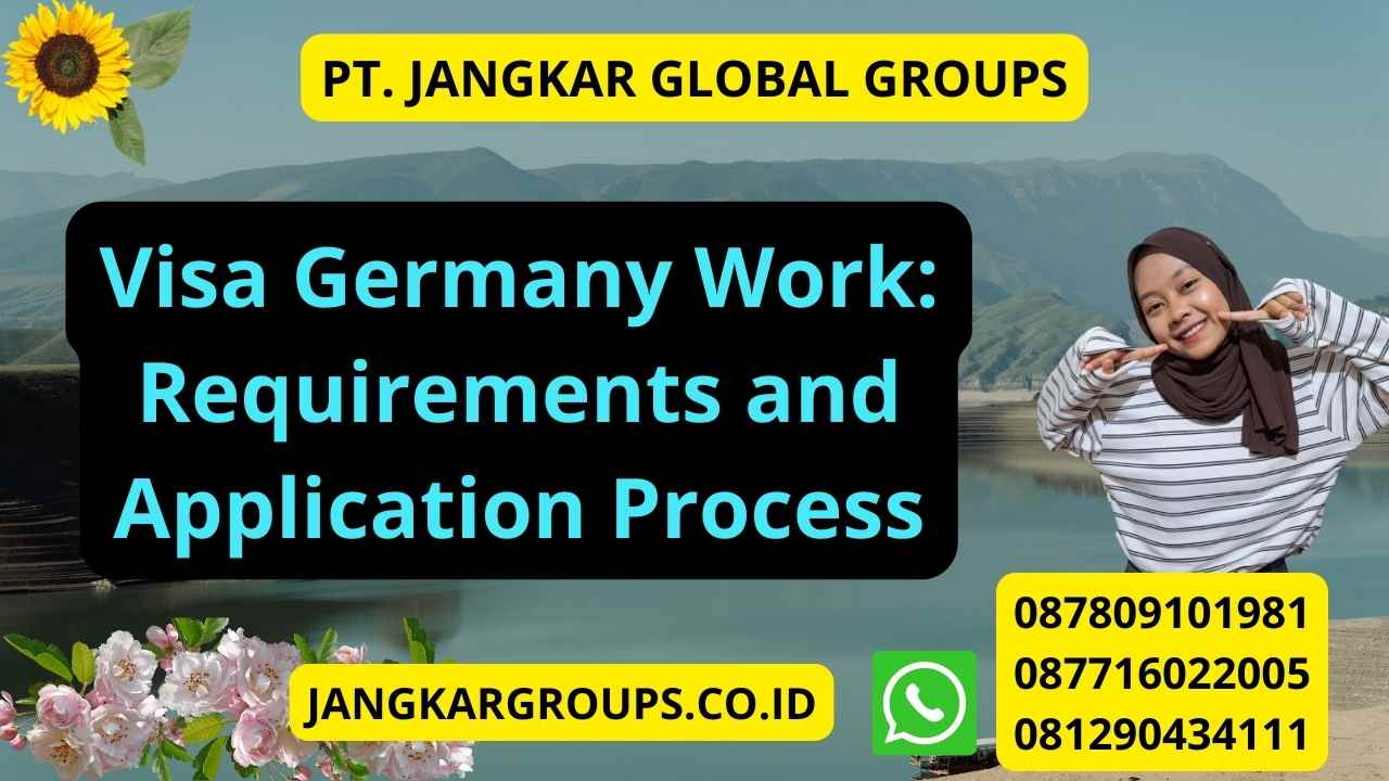Visa Germany Work: Requirements and Application Process