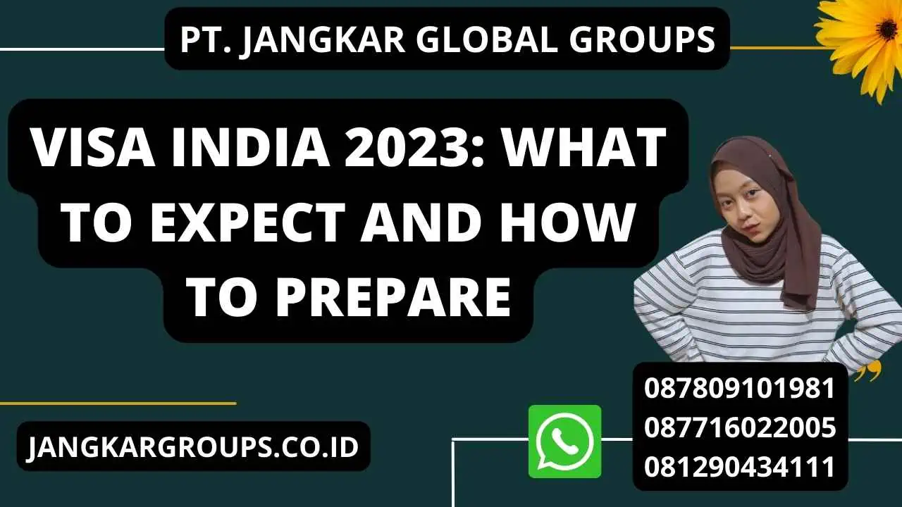 Visa India 2023: What to Expect and How to Prepare