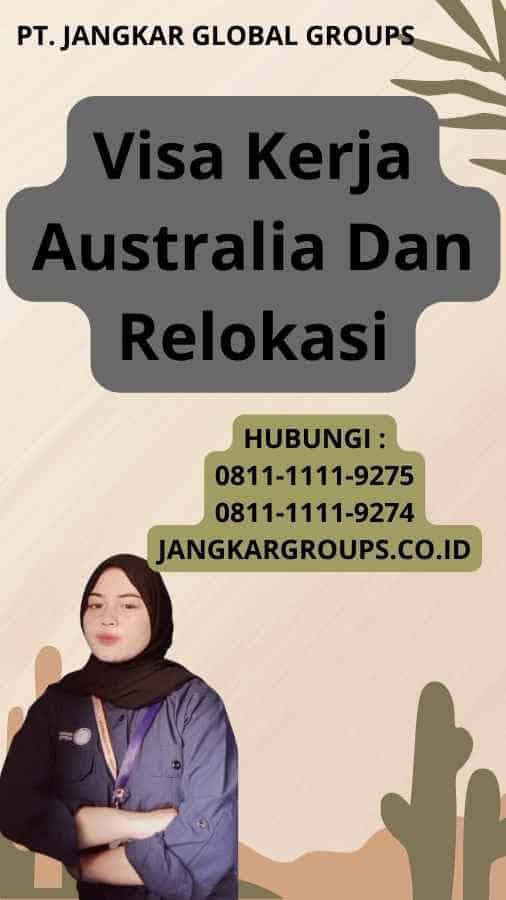 Visa Kerja Australia Dan Relokasi