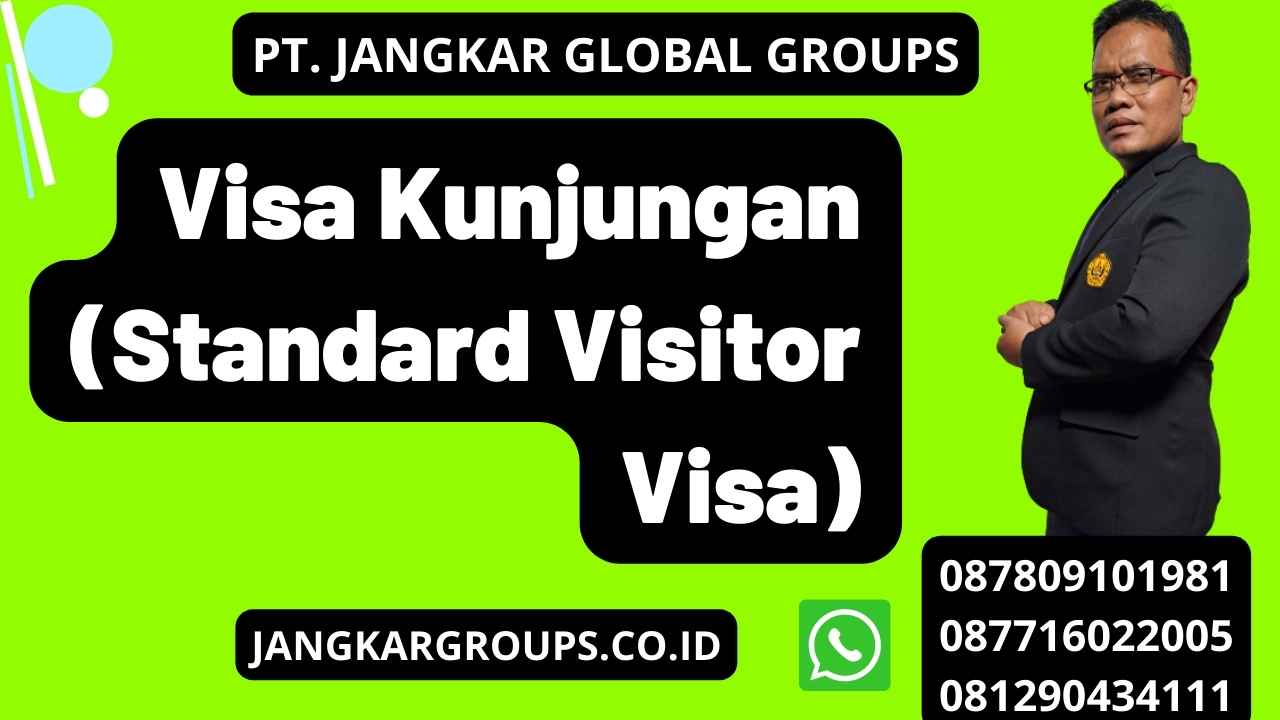 Visa Kunjungan (Standard Visitor Visa)