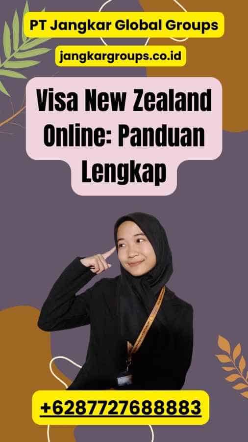 Visa New Zealand Online: Panduan Lengkap