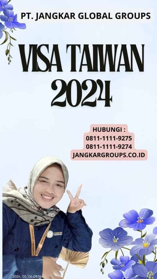 Visa Taiwan 2024