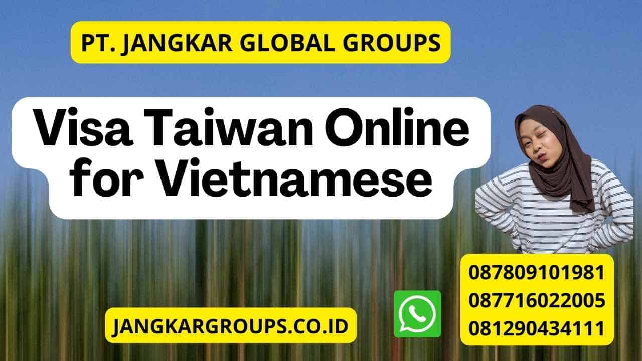 Visa Taiwan Online for Vietnamese