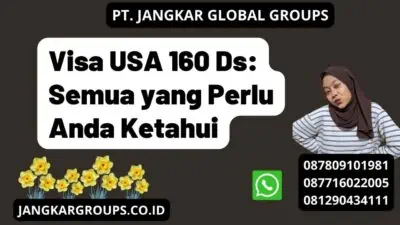 Visa USA 160 Ds: Semua yang Perlu Anda Ketahui