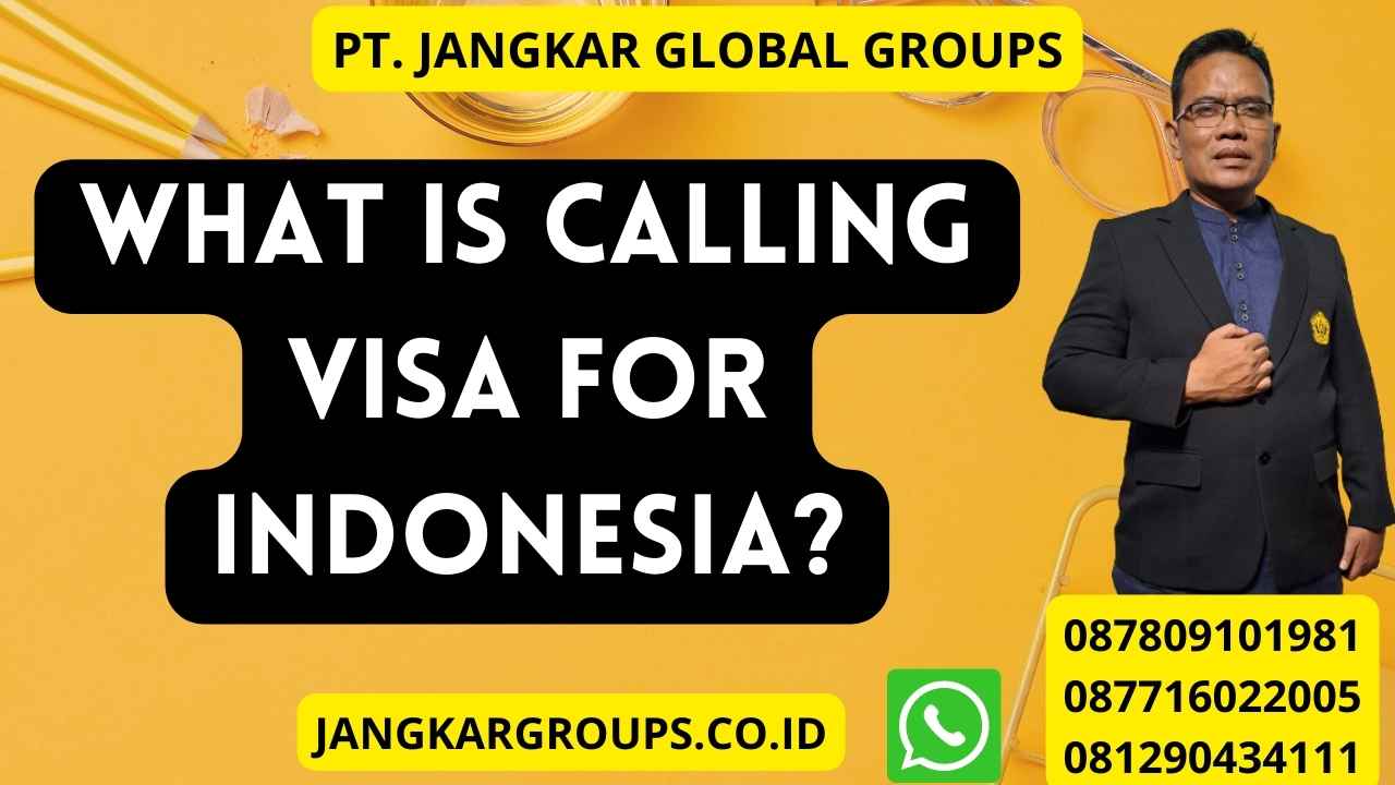 What is Calling Visa for Indonesia?