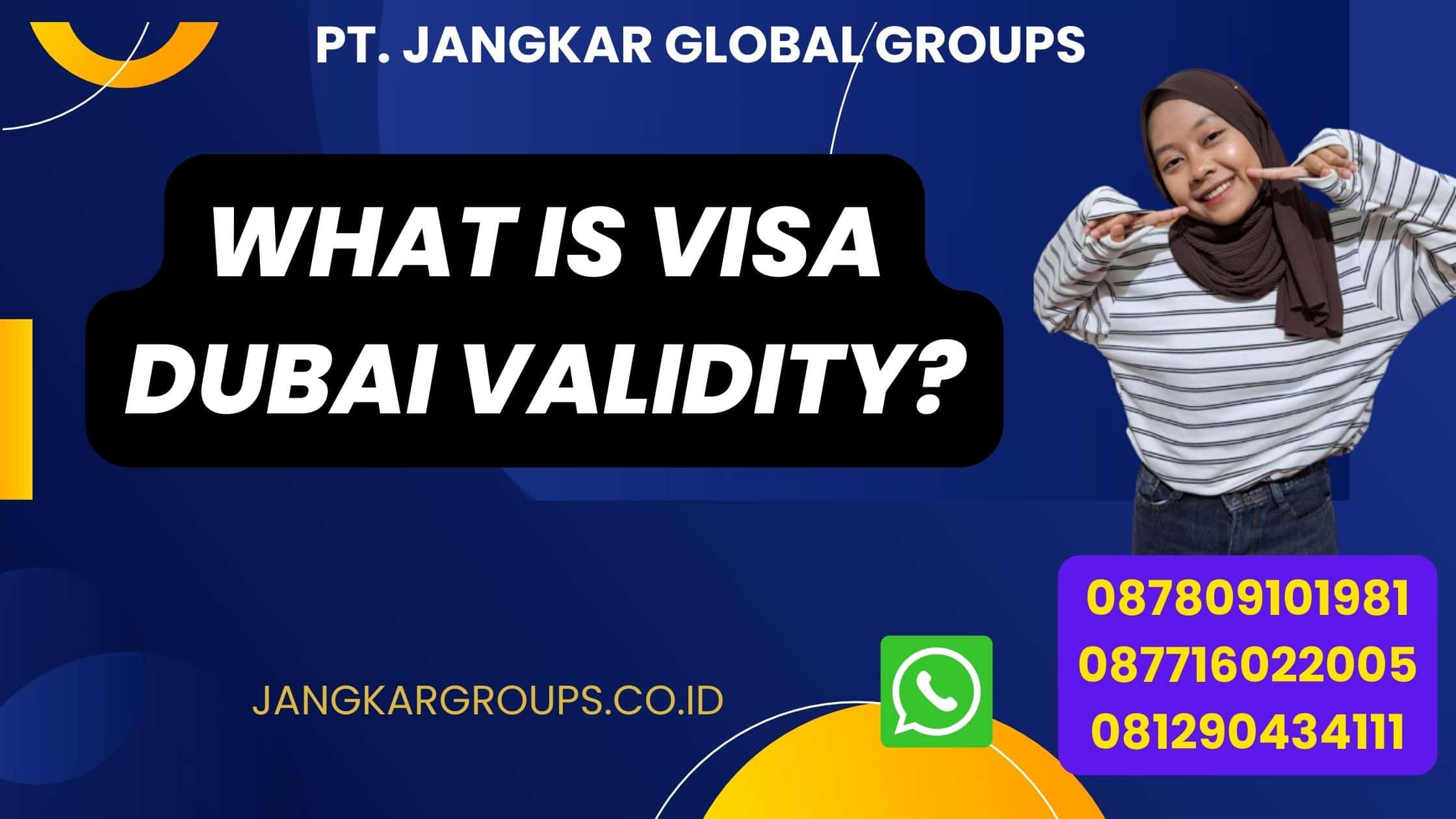 What is Visa Dubai Validity?