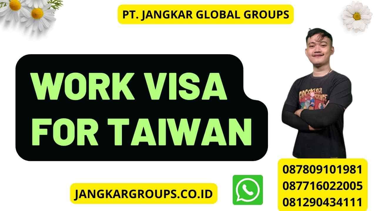 Work Visa For Taiwan
