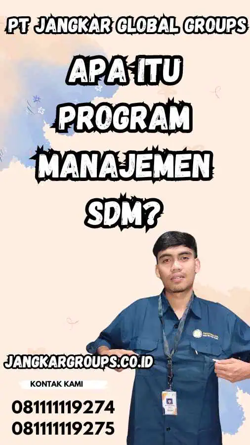 Apa itu Program Manajemen SDM? - Visa Pelajar Jepang untuk SDM