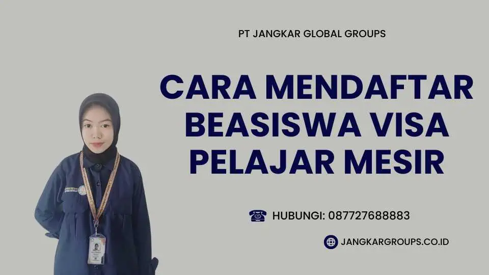 Cara Mendaftar Beasiswa Visa Pelajar Mesir