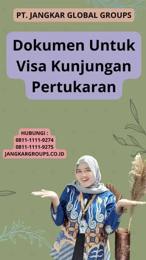 Dokumen Untuk Visa Kunjungan Pertukaran