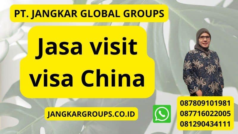 Jasa visit visa China