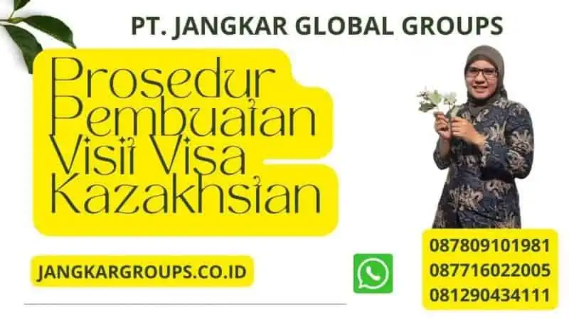 Prosedur Pembuatan Visit Visa Kazakhstan