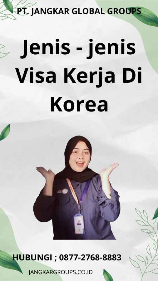 Jenis - jenis Visa Kerja Di Korea