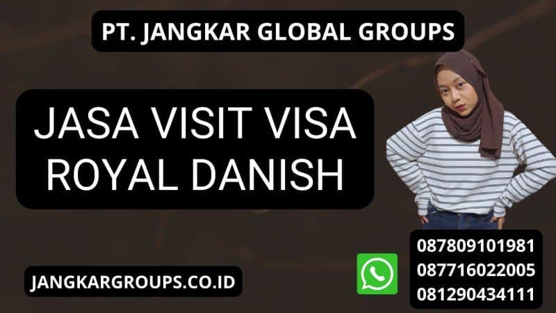 Jasa Visit Visa Royal Danish