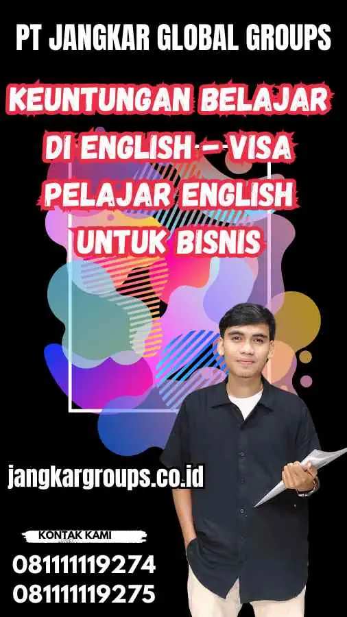 Keuntungan Belajar di English - Visa Pelajar English untuk Bisnis