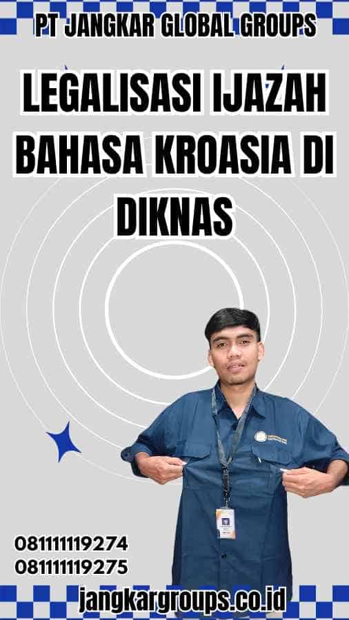 Legalisasi Ijazah Bahasa Kroasia di Diknas