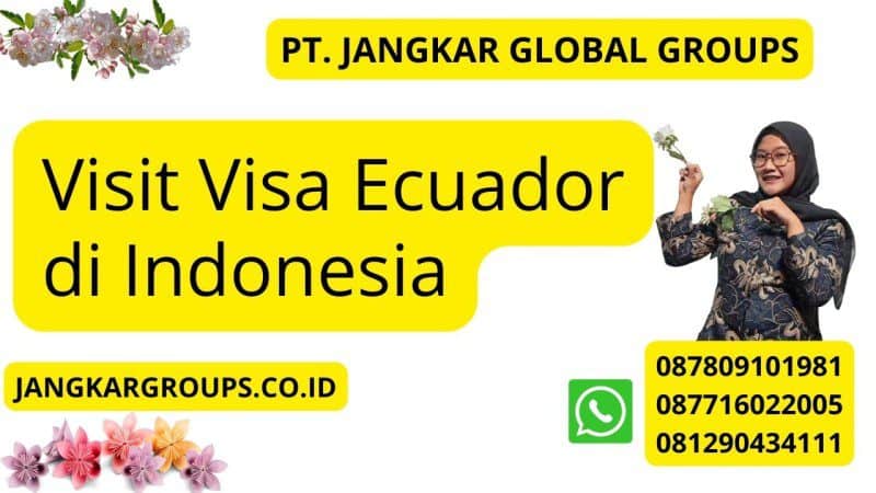 Visit Visa Ecuador di Indonesia