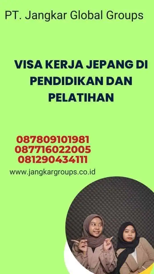 VISA KERJA JEPANG DI PENDIDIKAN DAN PELATIHAN