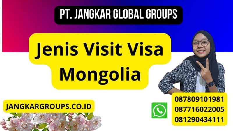 Jenis Visit Visa Mongolia