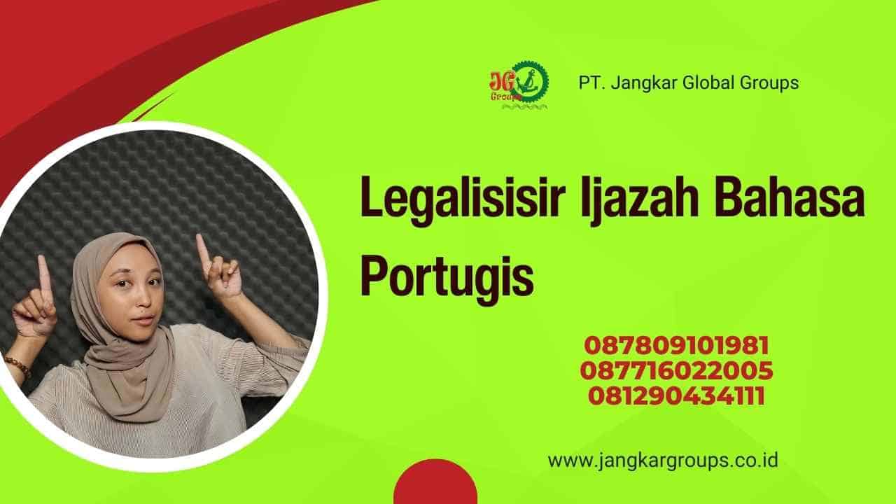 Legalisisir Ijazah Bahasa Portugis
