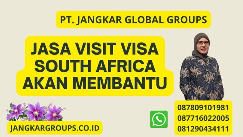 Jasa Visit Visa South Africa Akan Membantu