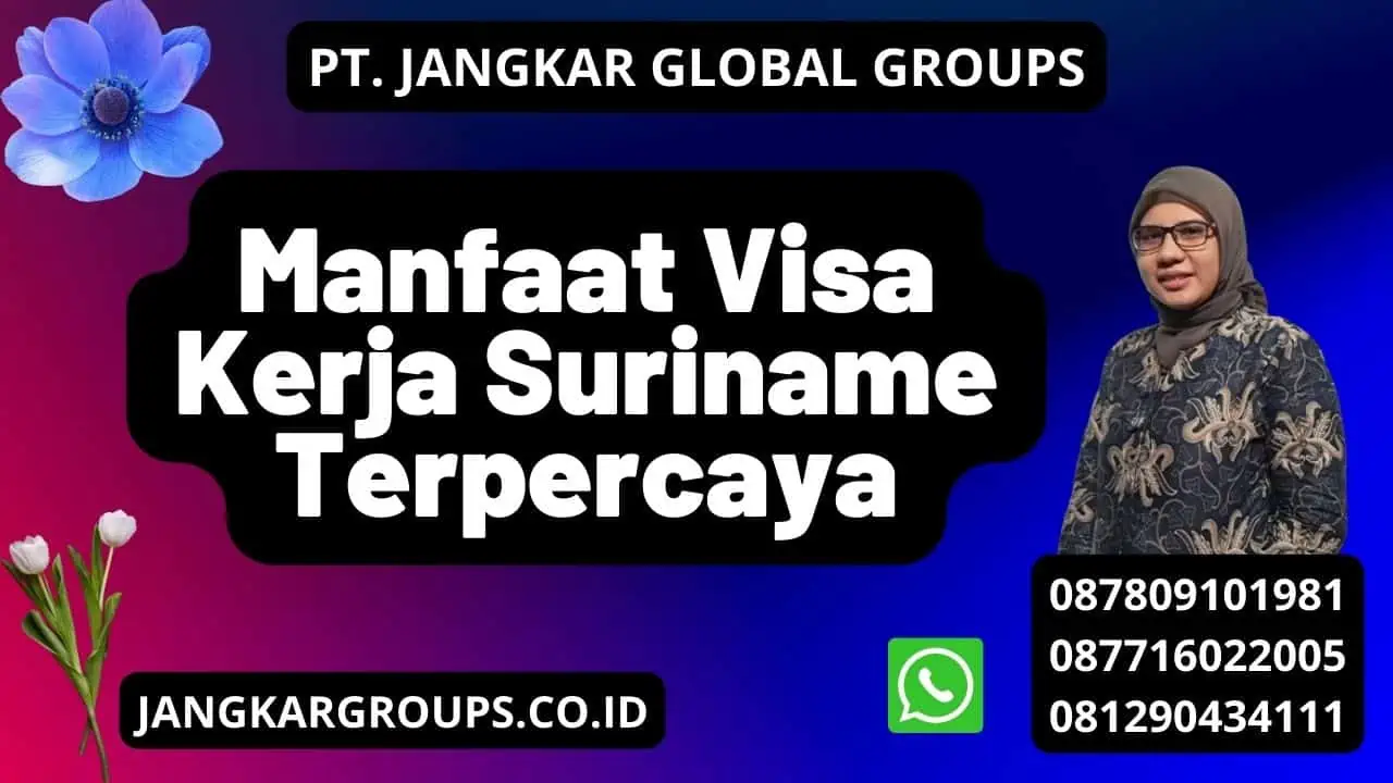 Manfaat Visa Kerja Suriname Terpercaya