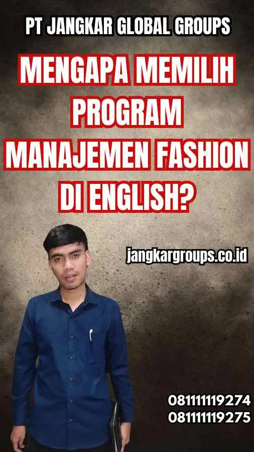 Mengapa Memilih Program Manajemen Fashion di English?