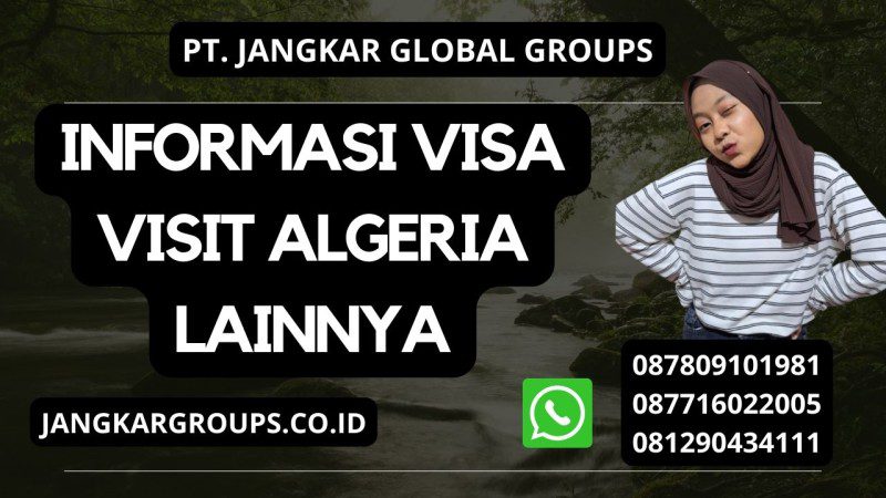Informasi Visa Visit Algeria Lainnya