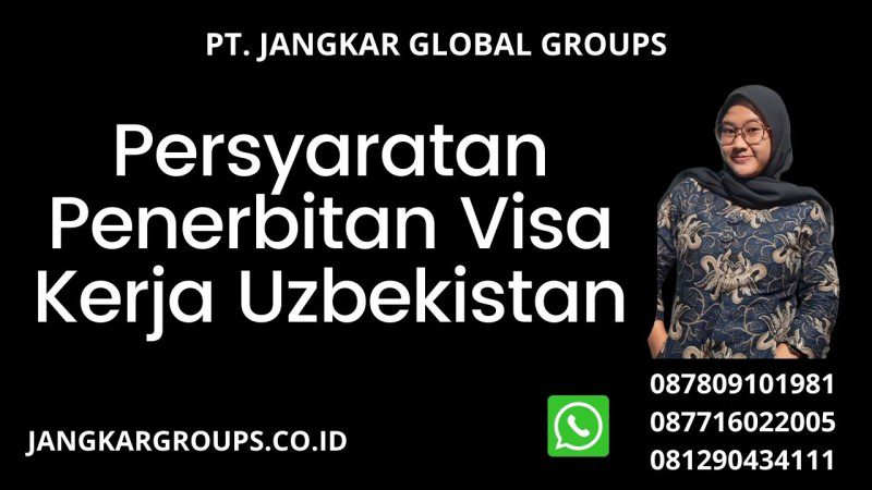 Persyaratan Penerbitan Visa Kerja Uzbekistan