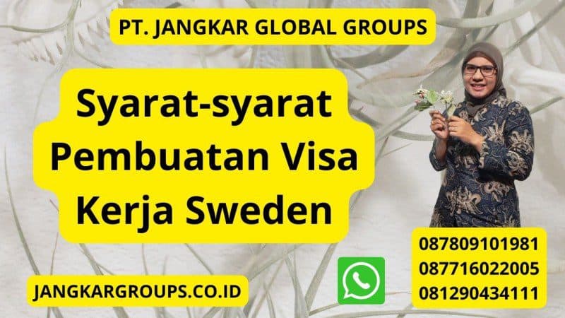Syarat-syarat Pembuatan Visa Kerja Sweden