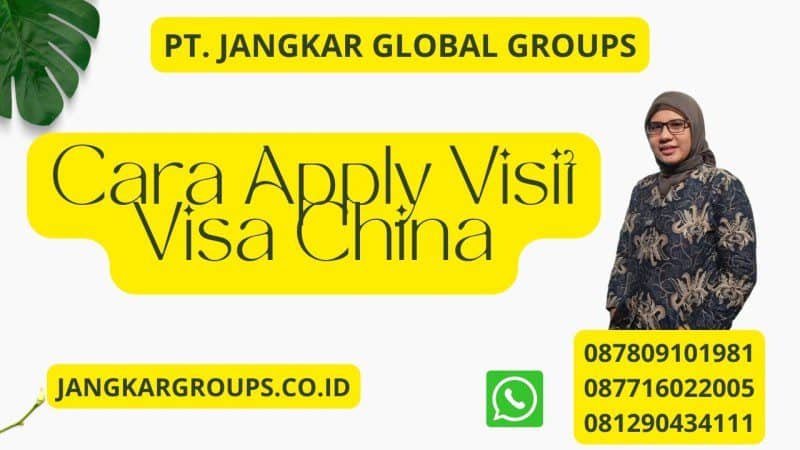 Cara Apply Visit Visa China