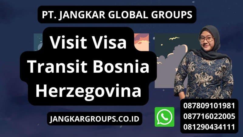 Visit Visa Transit Bosnia Herzegovina
