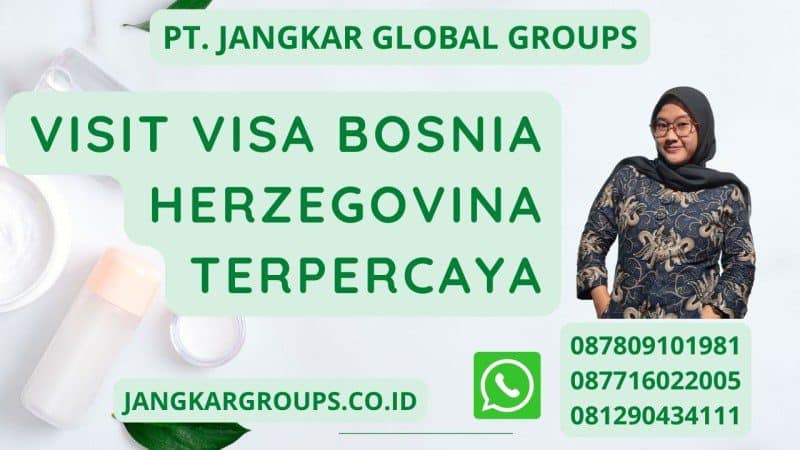 Visit Visa Bosnia Herzegovina Terpercaya