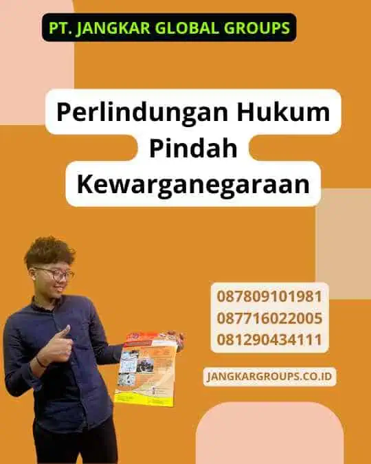 Perlindungan Hukum Pindah Kewarganegaraan