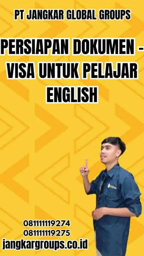 Persiapan Dokumen - Visa untuk Pelajar English